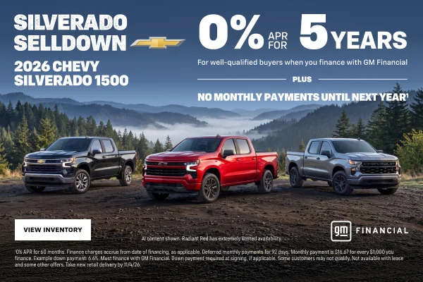 2026 Chevy Silverado 1500. 0% APR for 5 years For well qualified buyers when you finance with GM ...